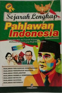 Sejarah Lengkap Pahlawan Indonesia