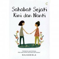 Sahabat Sejati Kini dan Nanti