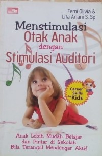 Menstimulasi Otak Anak dengan Stimulasi Auditori