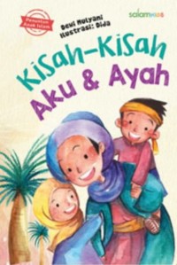 Kisah-kisah Aku dan Ayah