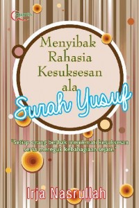 Menyibak Rahasia Kesuksesan ala Surah yusuf 