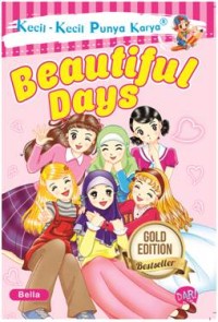 Kecil-Kecil Punya Karya: Beautiful Days