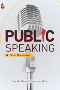 Public Speaking: Seni Berbicara