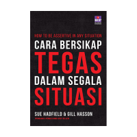 Cara Bersikap Tegas Dalam Segala Situasi