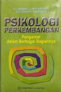 Psikologi Perkembangan: Pengantar dalam Berbagai Bagiannya