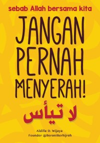 Jangan Pernah Menyerah 