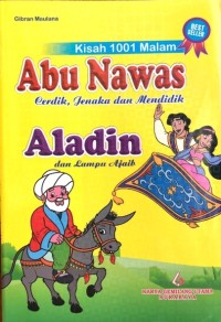 Kisah 1001 Malam: Abu Nawas, Aladin