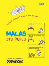 Malas Itu Perlu 