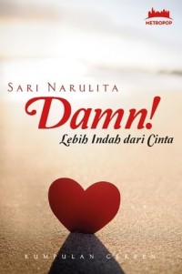 Damn! Lebih Indah Dari Cinta