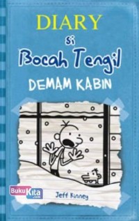 Diary Si Bocah Tengil Demam Kabin