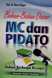 Bahan-Bahan Dasar MC dan Pidato dalam Berbagai Resepsi