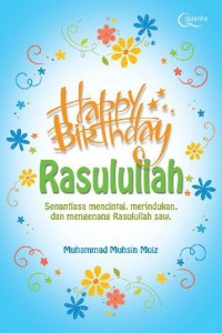 Happy Birthday Rasulullah