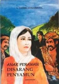 Anak Perawan Disarang Penyamun