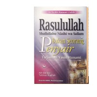 RASULULLAH BUKAN SEORANG PENYAIR