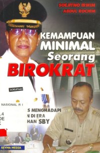 kemampuan minimal seorang birokrat