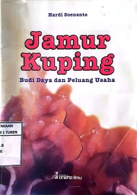 Jamur Kuping: Budi daya dan Peluang Usaha