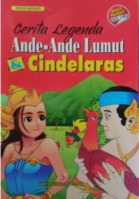 Cerita Legenda Ande-Ande Lumut dan Cindelaras