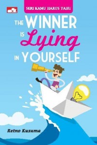 The Winner Is Lying In Yourself