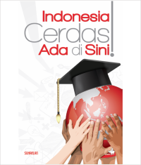 INDONESIA CERDAS ADA DI SINI