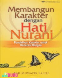 Membangun Karakter dengan Hati Nurani