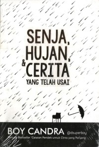 Senja, Hujan, & Cerita