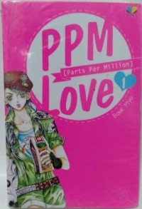 PPM (Parts Per Million) Love #1